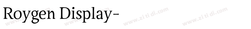 Roygen Display字体转换